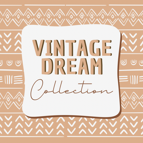 Vintage Dream Collection