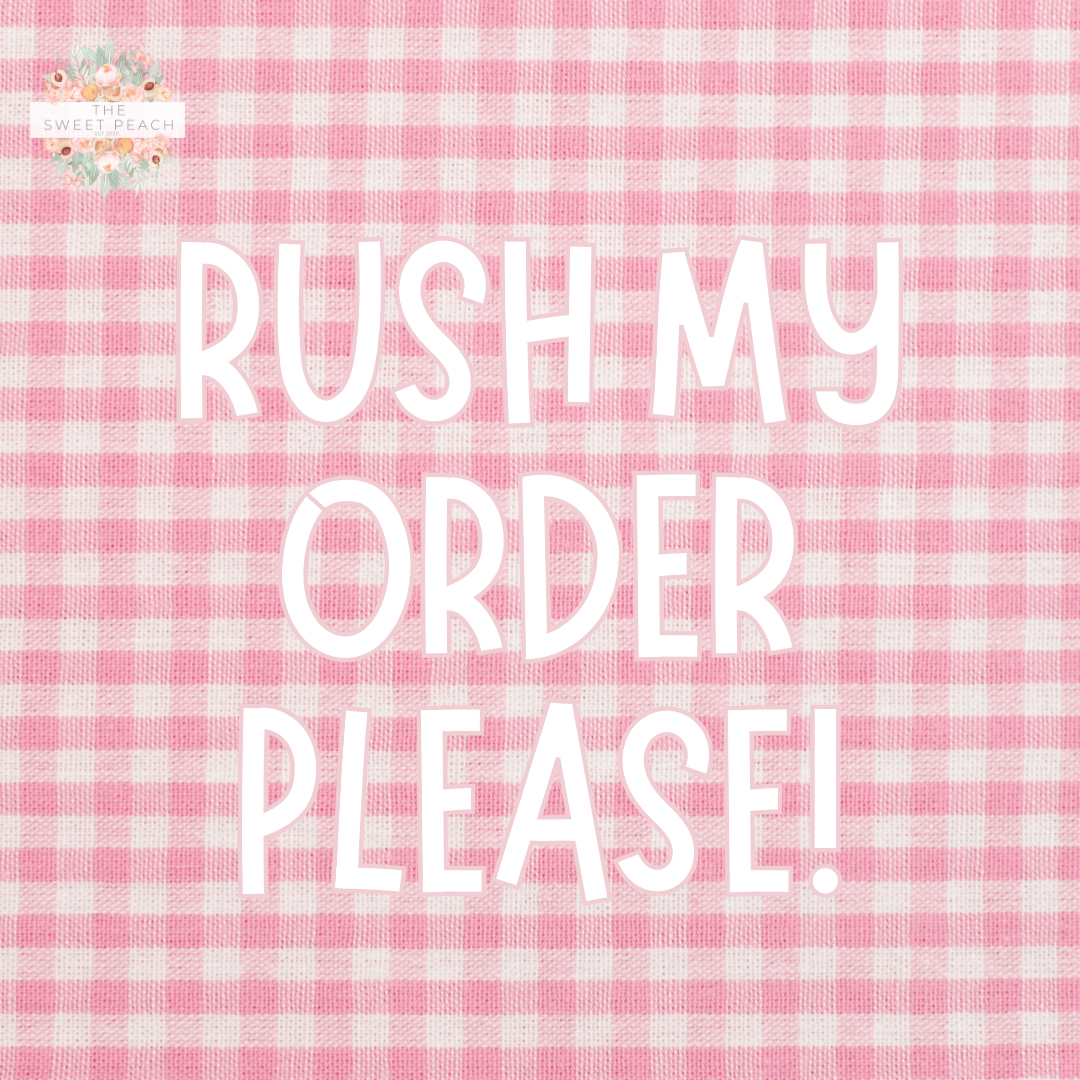 Rush my order please!